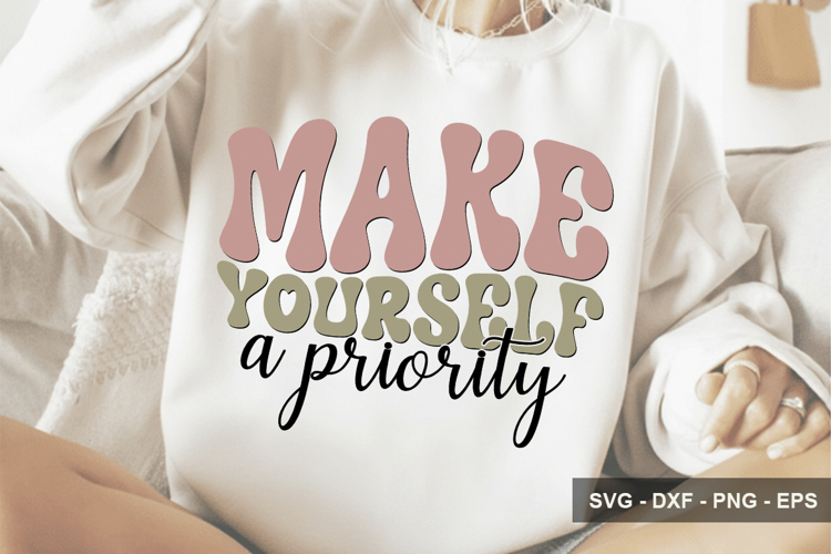 Make Yourself A Priority - Inspirational Design example image 1