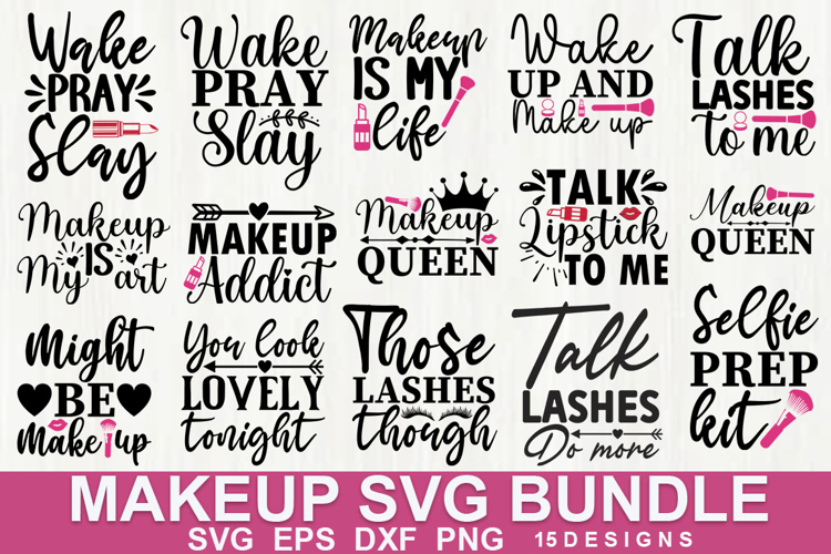 Makeup SVG Bundle| Beauty Quote Cut File for Glam Lovers