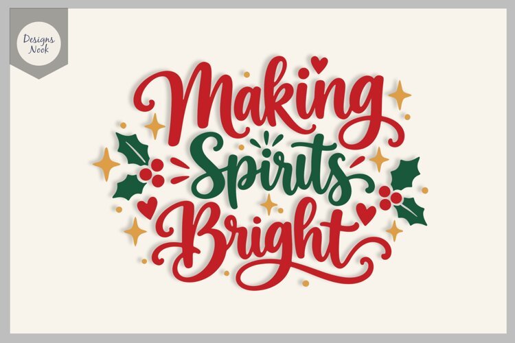 Making Spirits Bright SVG, Christmas Holiday Quote Svg example image 1