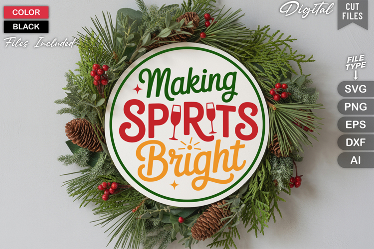 Making Spirits Bright SVG | Christmas Round Sign SVG | Xmas