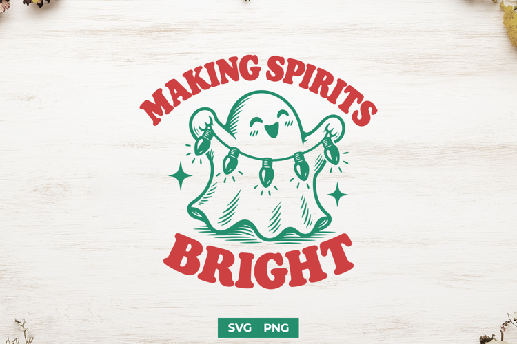 Making Spirits Bright SVG, Creepmas PNG, Spooky Christmas