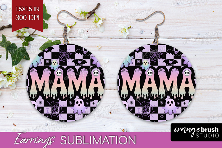 Mama Halloween Round Earrings Spooky Season PNG Sublimation