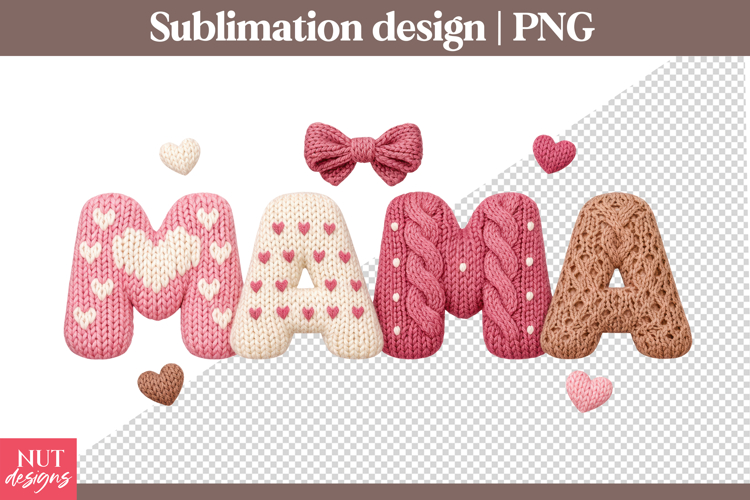 Mama Sublimation Knitted Mama Letters PNG Mothers Day