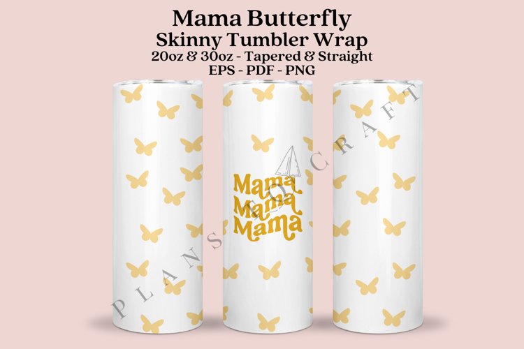 mama butterfly skinny tumbler sublimation design for 20oz and 30oz skinny tumbler sublimation wrap