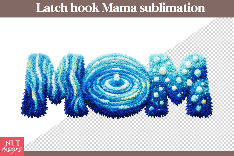 Latch Hook Ocean Blue Mom Sublimation Yarn Mama Mothers Day