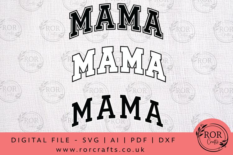 Varsity MAMA Typography SVG Cut File Design