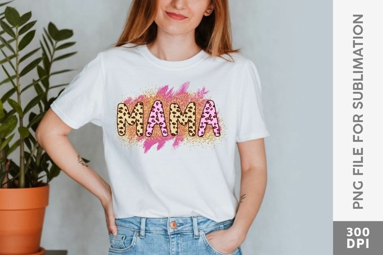 Mama Leopard Text with Glitter and Watercolor Sublimation