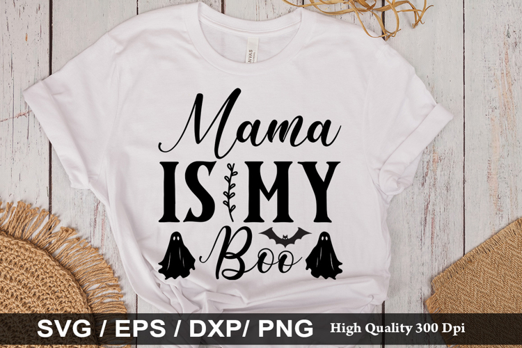 Mama is my boo - Halloween SVG Design