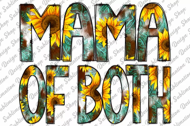 Mama Of Both - Mama Sublimation- Sunflowers - Western