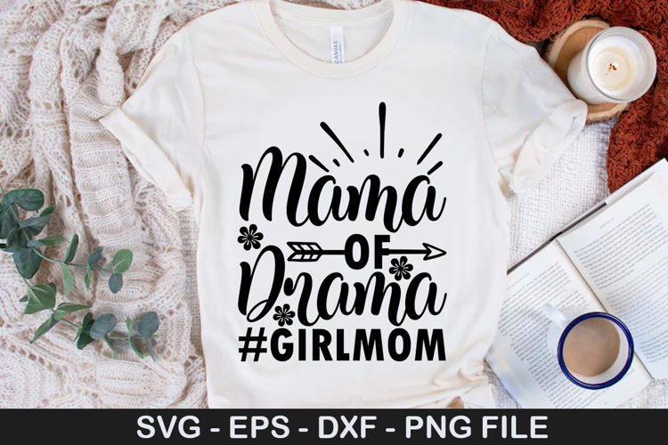Mama of drama girlmom SVG - Funny Girl Design