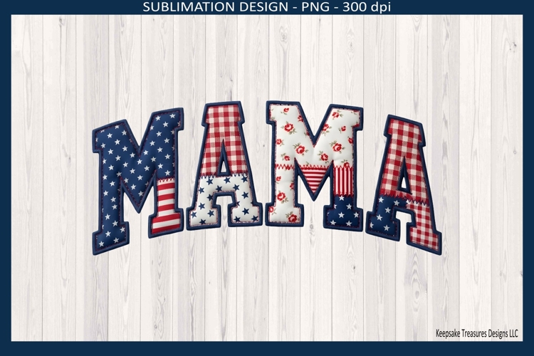 MAMA Patriotic Patchwork 4th of July Name Sublimation Png