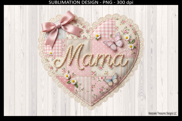 Mama Patchwork Heart PNG | Sublimation T-Shirt Design