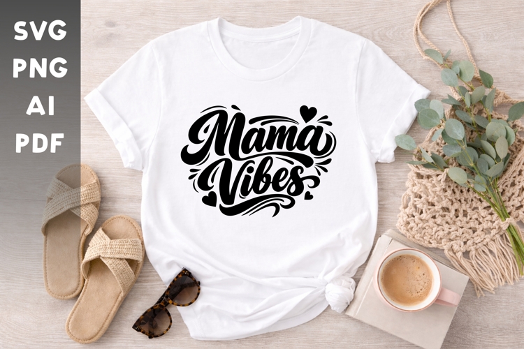 Mama Vibes Stylish Mother Typography Design