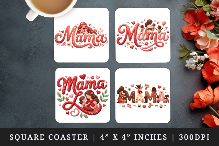 Mama square coaster sublimation, coasters design
