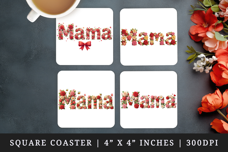 Mama square coaster sublimation, coasters design
