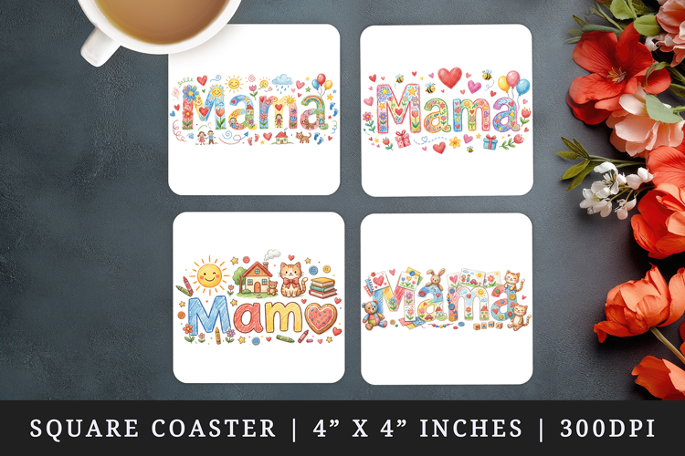 Mama square coaster sublimation, coasters design