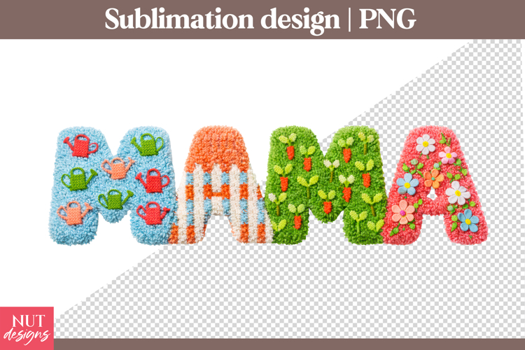 Garden Mama Sublimation Latch Hook Mama Puff Mothers Day