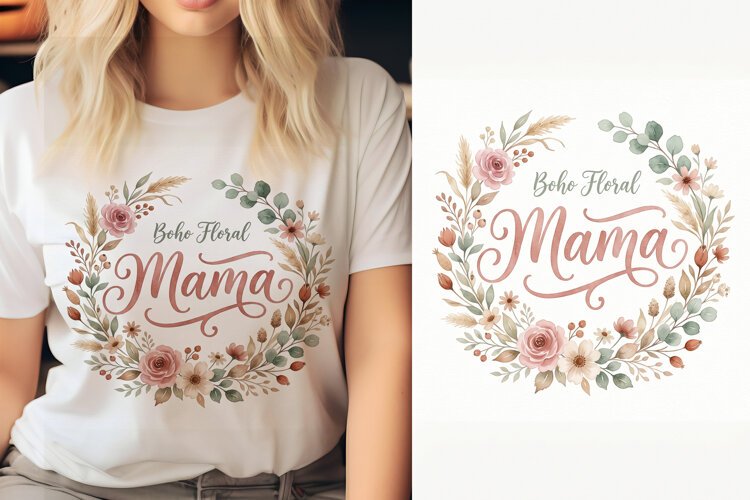 T shirt Boho floral Mama typography wreath for Mothers Day T example image 1