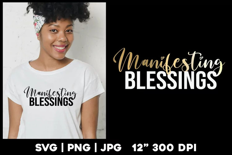 Manifesting Blessings svg