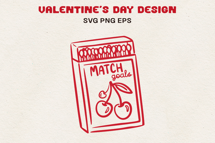Match Goals SVG | Funny Valentine Matchbox