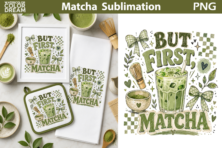 Matcha Quote Sublimation | Green Tea Lover Clipart