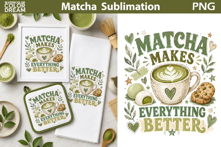 Matcha Quote Sublimation | Green Tea Lover Clipart