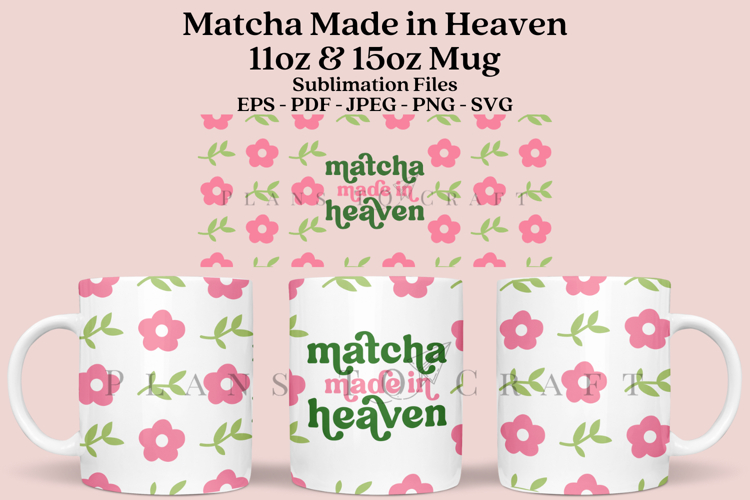 Matcha Made in Heaven 11&15oz Coffee Glass Mug Wrap SVG