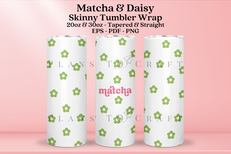 Daisy Matcha Skinny Tumbler Sublimation Wrap SVG