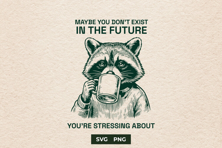 Sarcastic Raccoon Coffee Anxiety Meme SVG Cut File example image 1