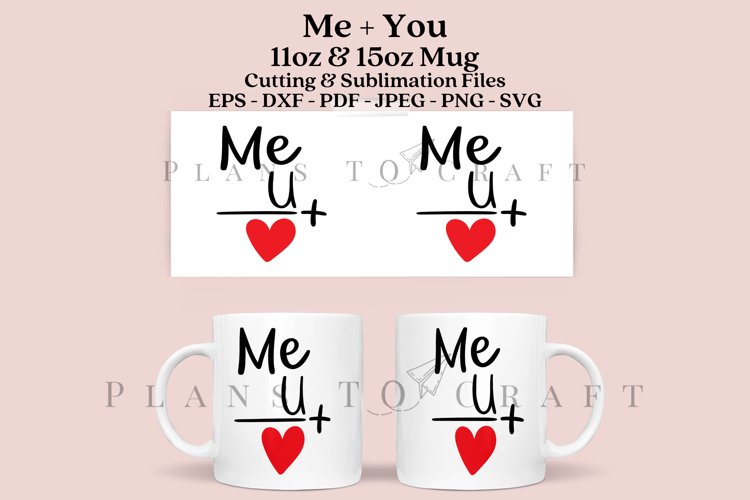 Me and You 11 15oz Coffee Mug SVG Cut   Sublimation