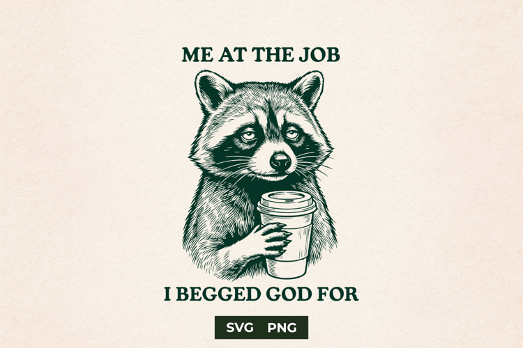 Funny Raccoon SVG Sarcastic Office Work Shirt Design