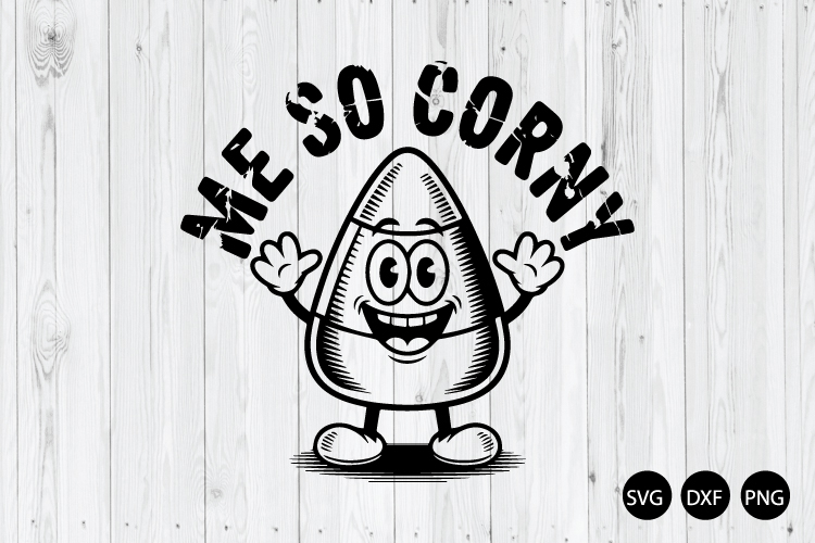 Me So Corny SVG, Funny Halloween SVG, Funny Corn SVG