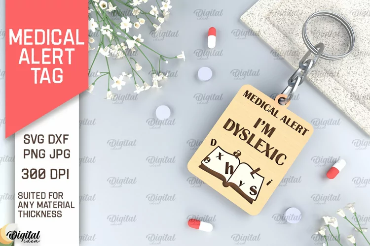 Dyslexic Alert Tag SVG. Medical Alert Tag Laser Cut