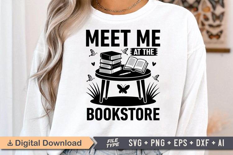 Meet Me at the Bookstore SVG, Book Lover SVG, Reading SVG