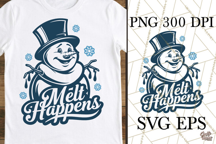 Melt Happens Snowman Christmas SVG PNG example image 1