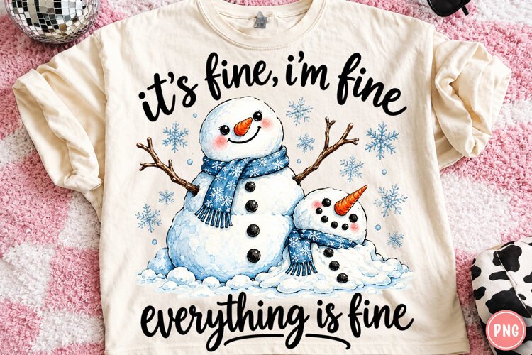 It's Fine, I'm Fine, Everything Is Fine PNG example image 1