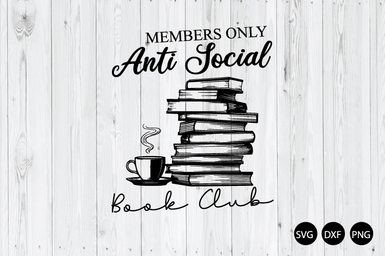 Anti Social Book Club SVG, Introverted Reader SVG