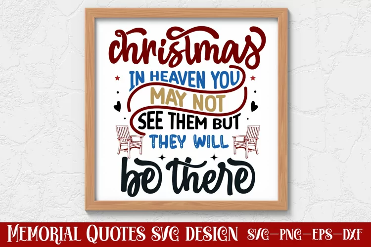 Christmas in heaven you may not see them but they will be th