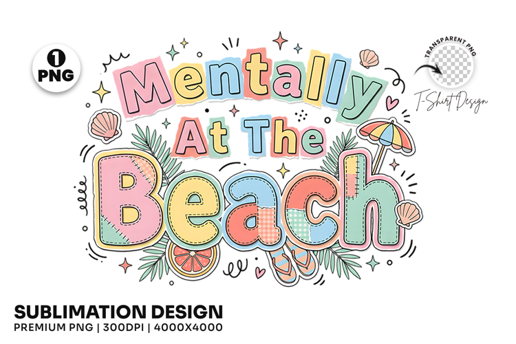 Mentally at the Beach Summer Coastal T-Shirt Design PNG