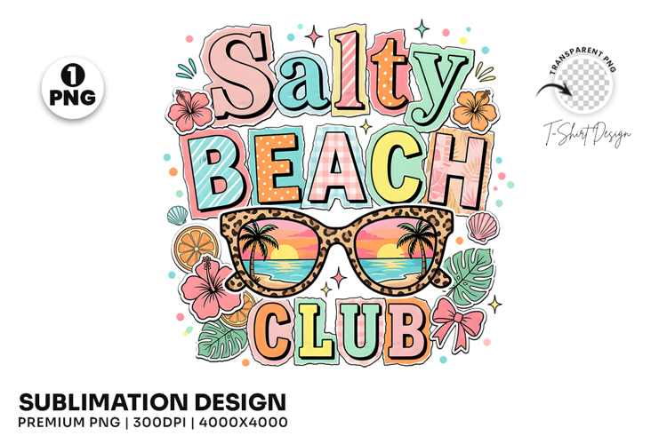 salty beach club, beach club png, summer coastal png, coastal sublimation, beach shirt design, ocean lover gift, vacation shirt png, salty beach design, seaside apparel png, coastal t shirt png