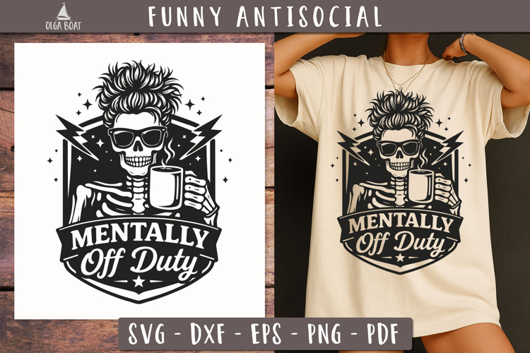 Mentally Off Duty Skull SVG Funny design