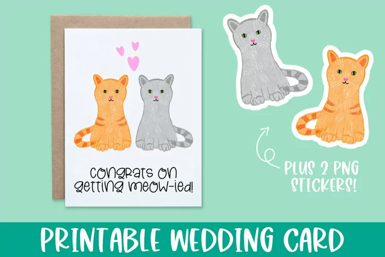Getting Meow-Ied, Printable Cat Pun Wedding Card & Stickers