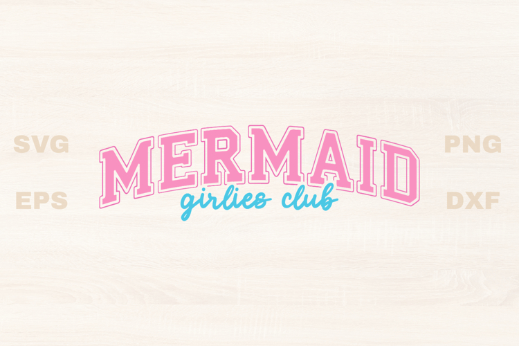 Mermaid Girlies Club Sports SVG