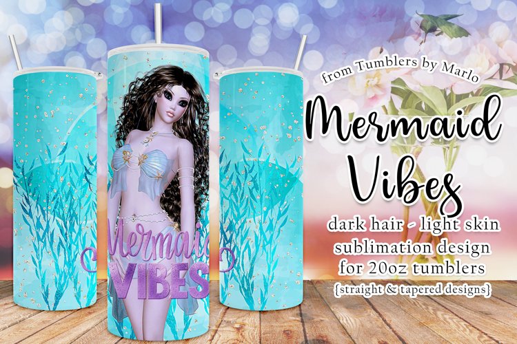 Mermaid Vibes Brown Hair Light Skin 20oz Tumbler Design