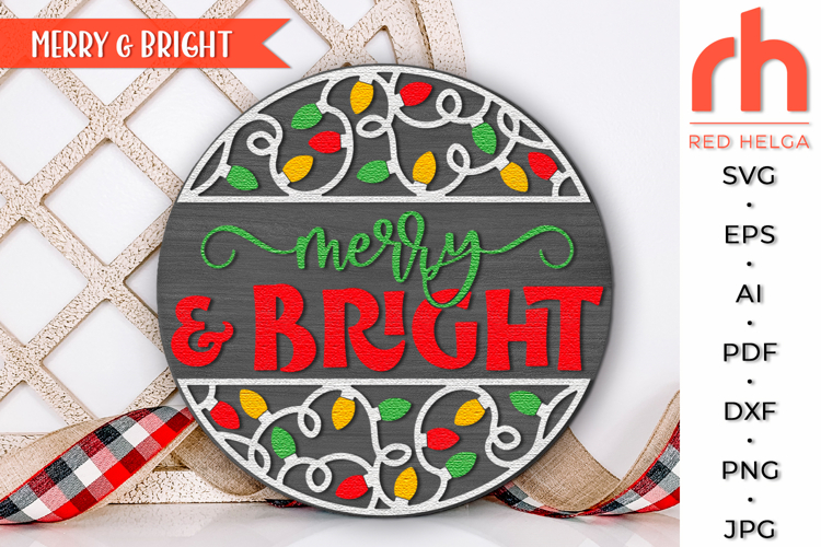 Merry And Bright SVG, Christmas Door Sign, Xmas Hanger DXF