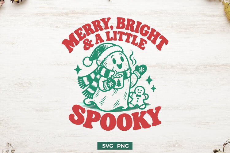 Christmas Ghost SVG PNG, Merry Bright and A Little Spooky example image 1