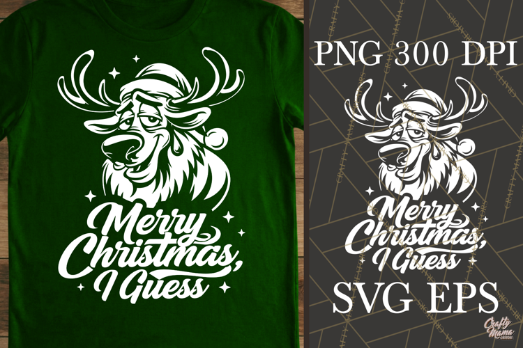 Merry Christmas I Guess Reindeer Christmas SVG