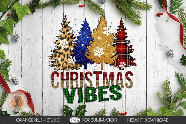 Christmas Trees Sublimation Design | Christmas Vibes PNG