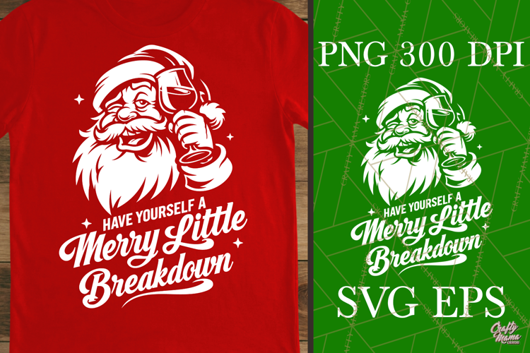 Merry Little Breakdown Funny Wine Santa Christmas SVG PNG