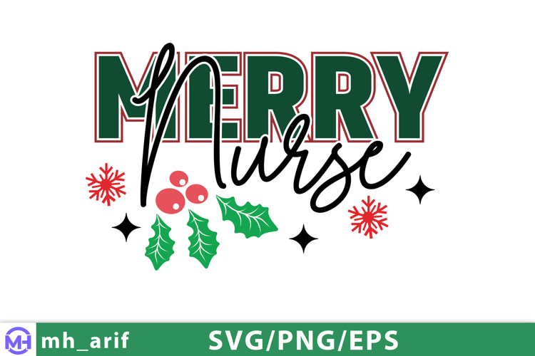 Merry Nurse Christmas SVG | Holiday Nurse Shirt Design